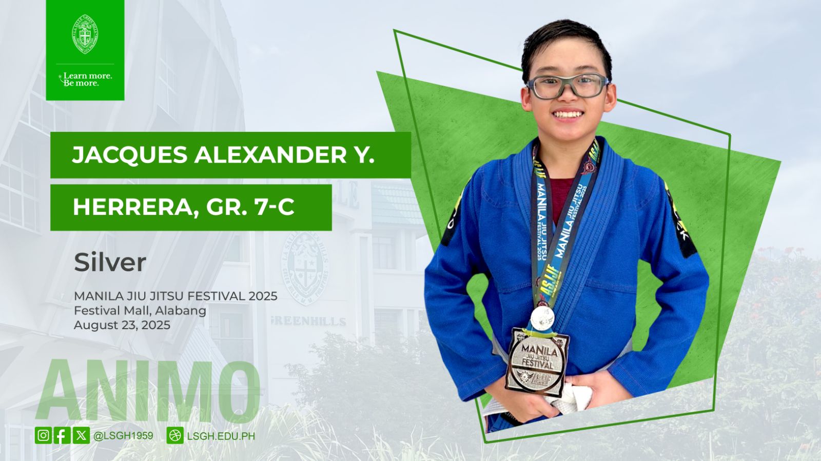 We congratulate our seventh grader Jacques Alexander Y. Herrera for his impressive run on the mats, clinching a silver medal after a close match in the finals at the Manila Jiu Jitsu Festival 2025!